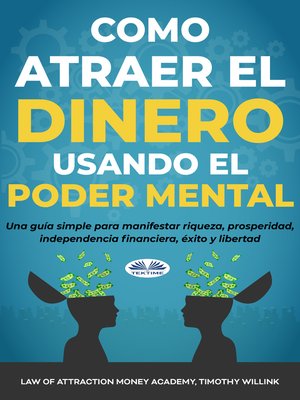cover image of Cómo Atraer El Dinero Usando El Poder Mental